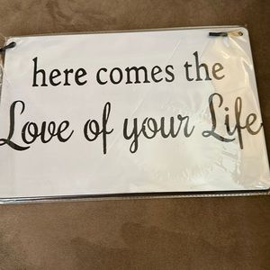 Here comes the love of your life wedding sign.